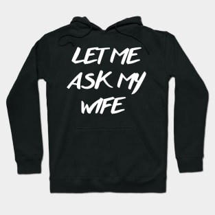 let me ask my wife Hoodie